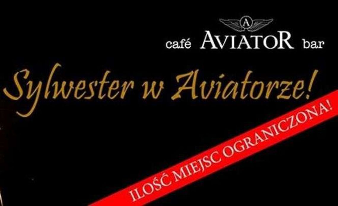 Sylwester w Aviatorze Sylwester w Aviatorze