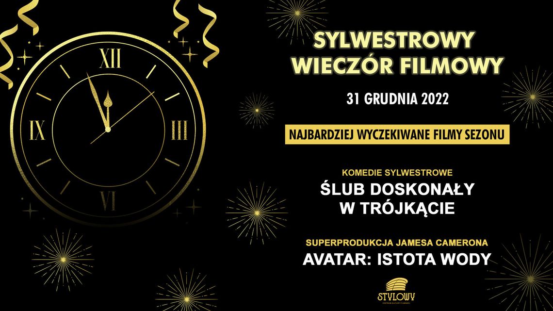 Sylwester w kinie. CKF Stylowy ma dwie propozycje