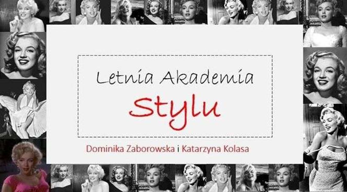 Szkolenie: "Letnia Akademia Stylu" w Lubliniance