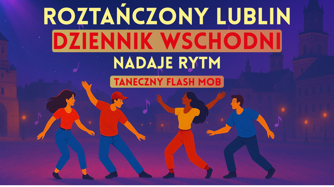 Taneczny flash mob w Lublinie. Weź w nim udział!