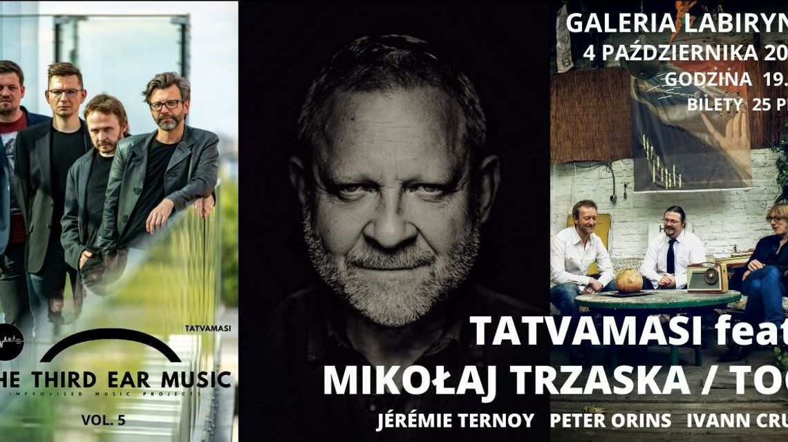 Tatvamasi, Mikołaj Trzaska i TOC - koncert w Galerii Labirynt