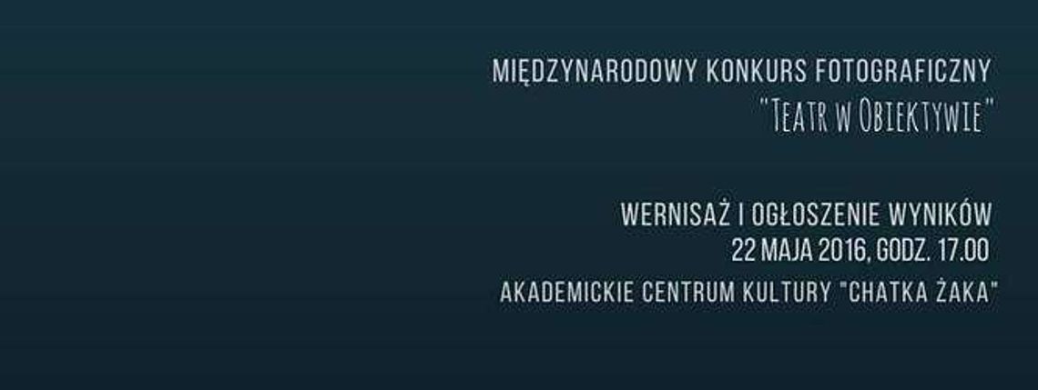 "Teatr w Obiektywie". Wernisaż wystawy konkursu fotograficznego