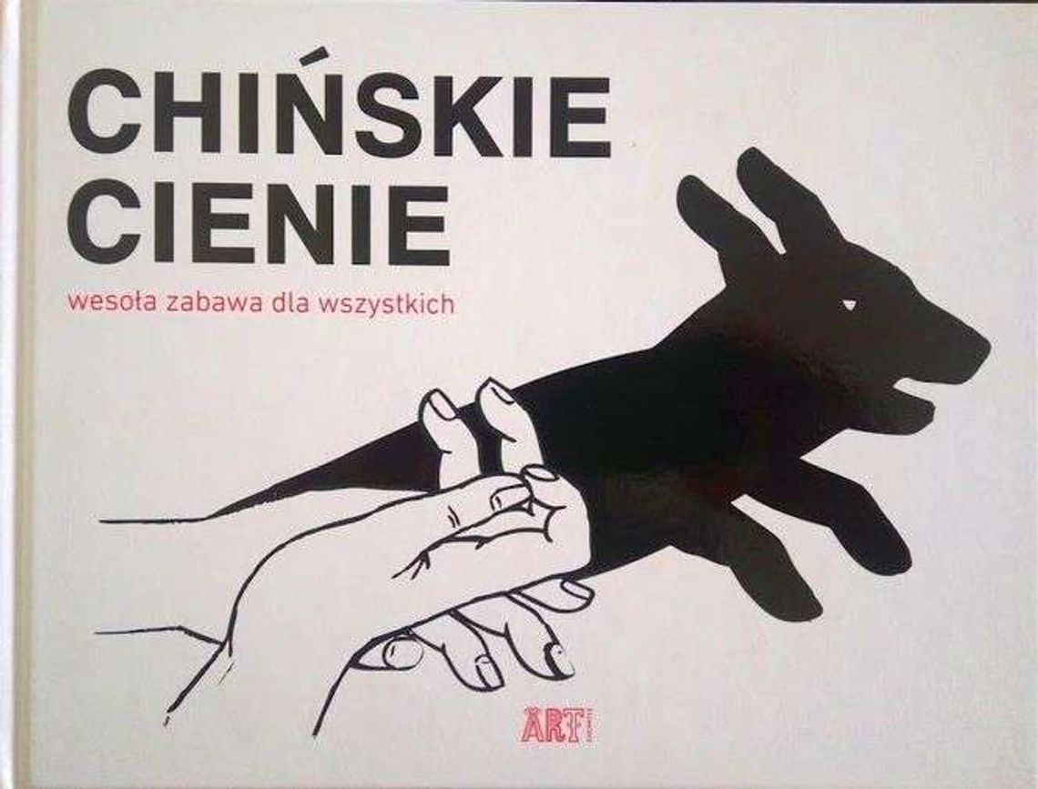 „Teatrzyk cieni”, „Chińskie cienie” i „Co? Jak? Napisać”. Kiedy masz w domu małego artystę