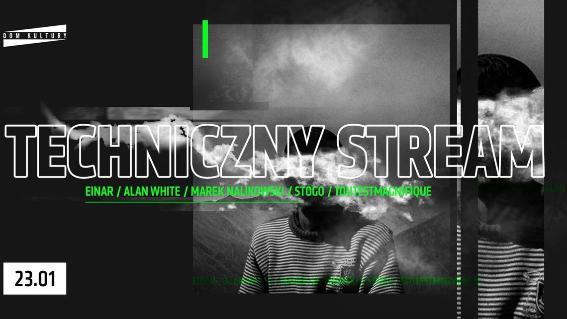 Techniczny Stream. Impreza online w Domu Kultury Techniczny Stream. Impreza online w Domu Kultury