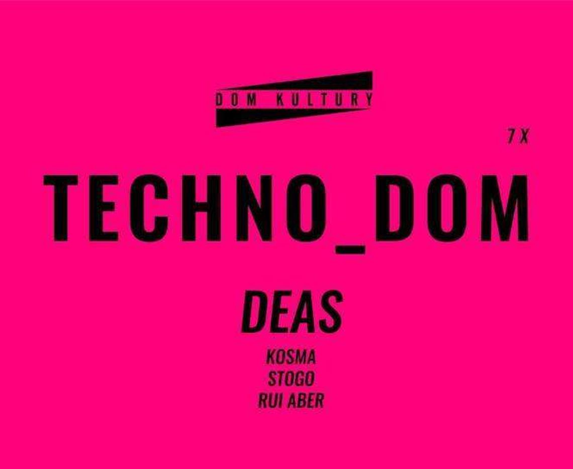 Techno_Dom. Impreza w Domu Kultury