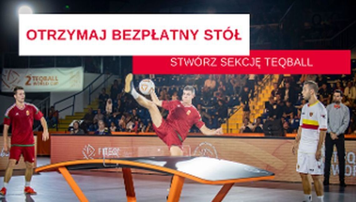 Teqball czyli nowa dyscyplina sportu teraz możliwa też w naszym regionie