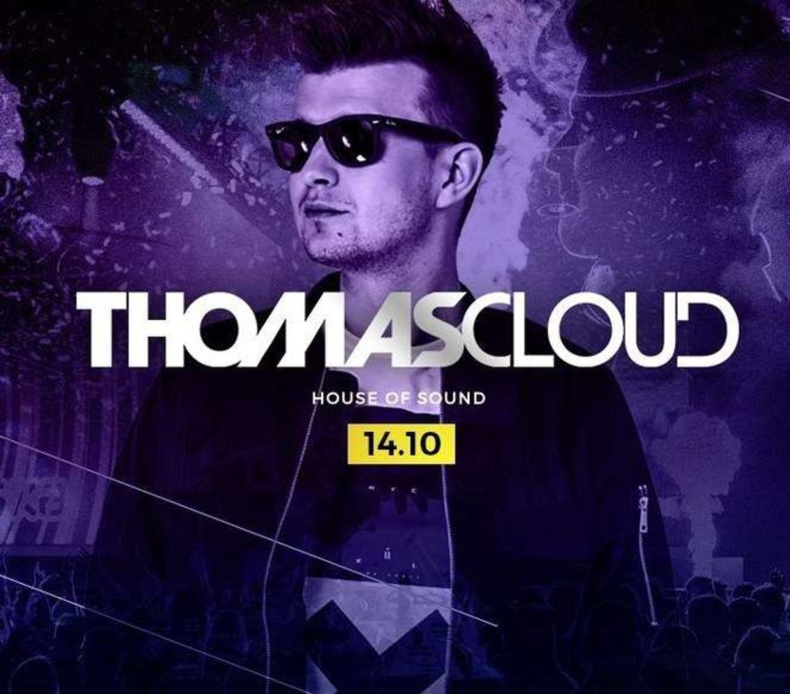 Thomas Cloud w House of Sound Thomas Cloud w House of Sound