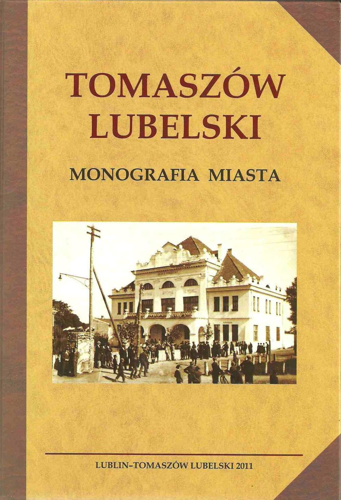 Tomaszów Lubelski: Monografia miasta dostępna w księgarniach