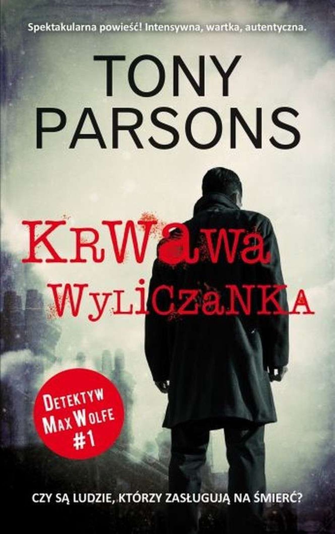 Tony Parsons, "Krwawa wyliczanka"