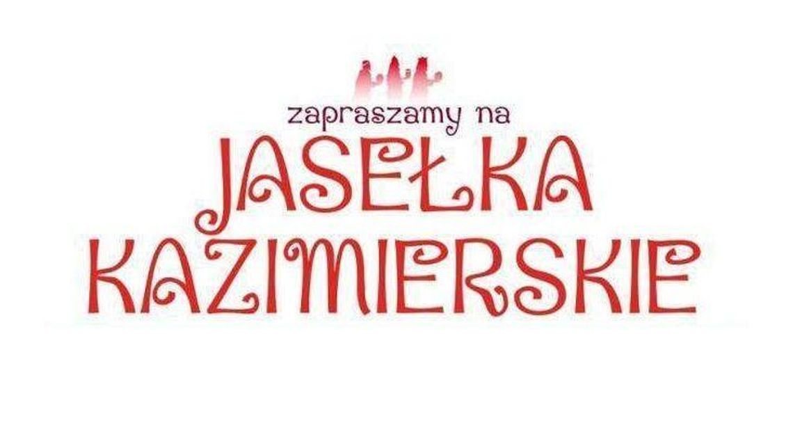 Tradycyjne Jasełka Kazimierskie już po raz 7! Tradycyjne Jasełka Kazimierskie już po raz 7!