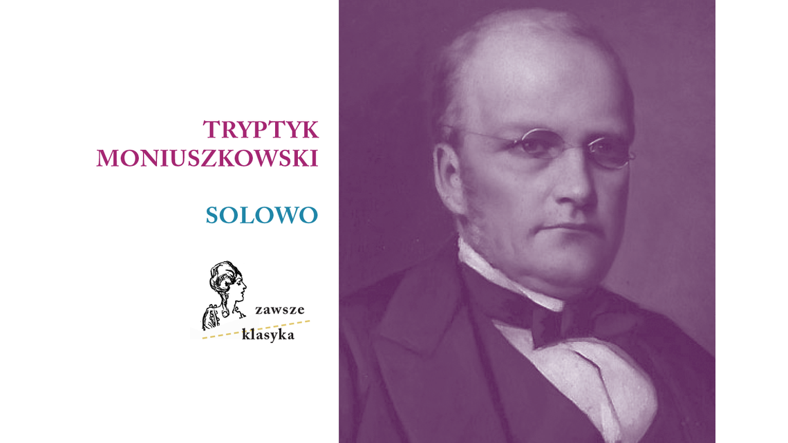 Tryptyk Moniuszkowski - Solowo. Koncert w DDK Węglin