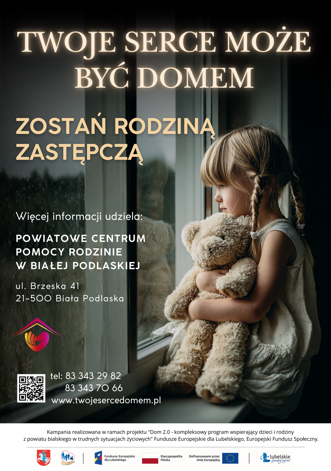 Twoje serce może być domem. Dla dziecka to może być początek nowego życia. Twoje serce może być domem. Dla dziecka to może być początek nowego życia.