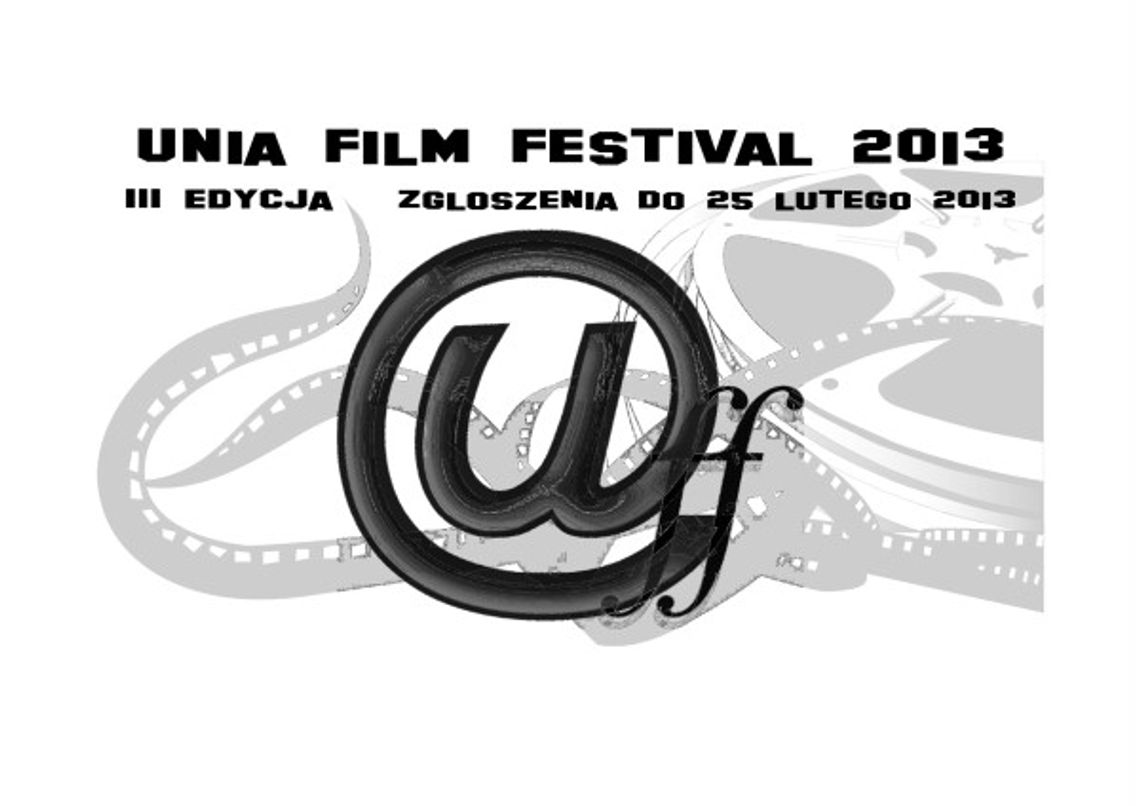 Unia Film Festival - UFF 2012 Unia Film Festival - UFF 2012