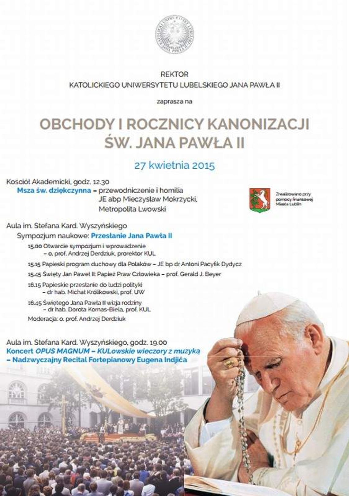 Upamiętnią rocznicę kanonizacji Jana Pawła II Upamiętnią rocznicę kanonizacji Jana Pawła II