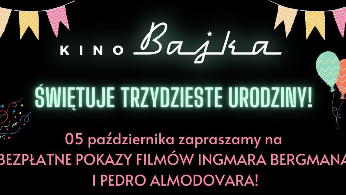 Urodziny kina Bajka. Darmowe filmy na 30-lecie