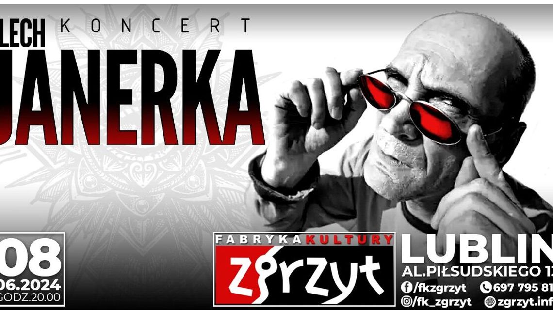 Uwaga koncert! Lech Janerka w Lublinie Uwaga koncert! Lech Janerka w Lublinie