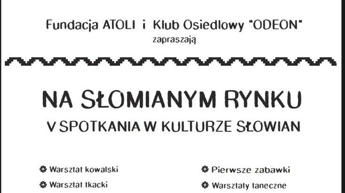 V Spotkania w Kulturze Słowian na Słomianym Rynku w Lublinie