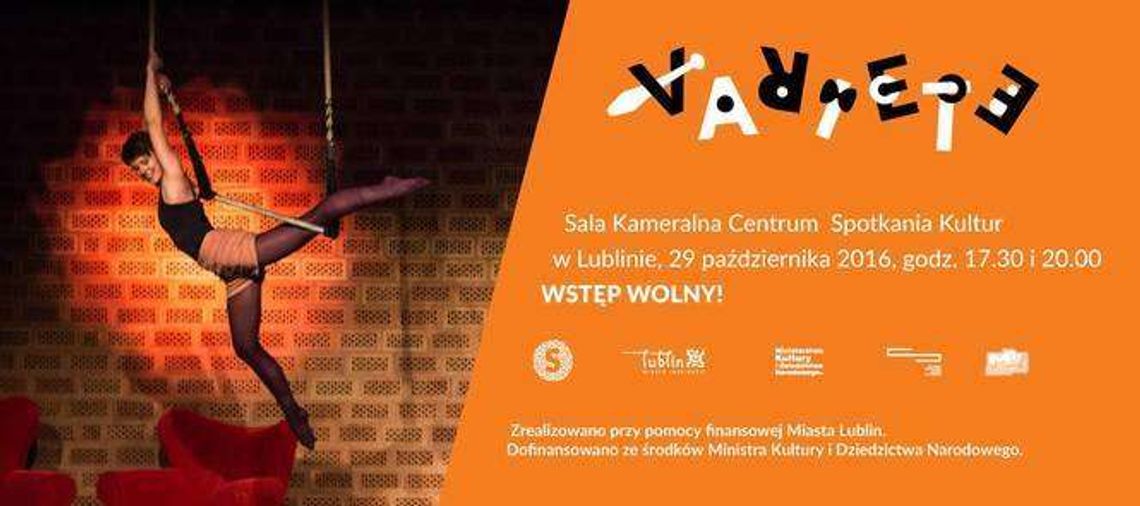 Variete Fundacji Sztukmistrze w Centrum Spotkania Kultur