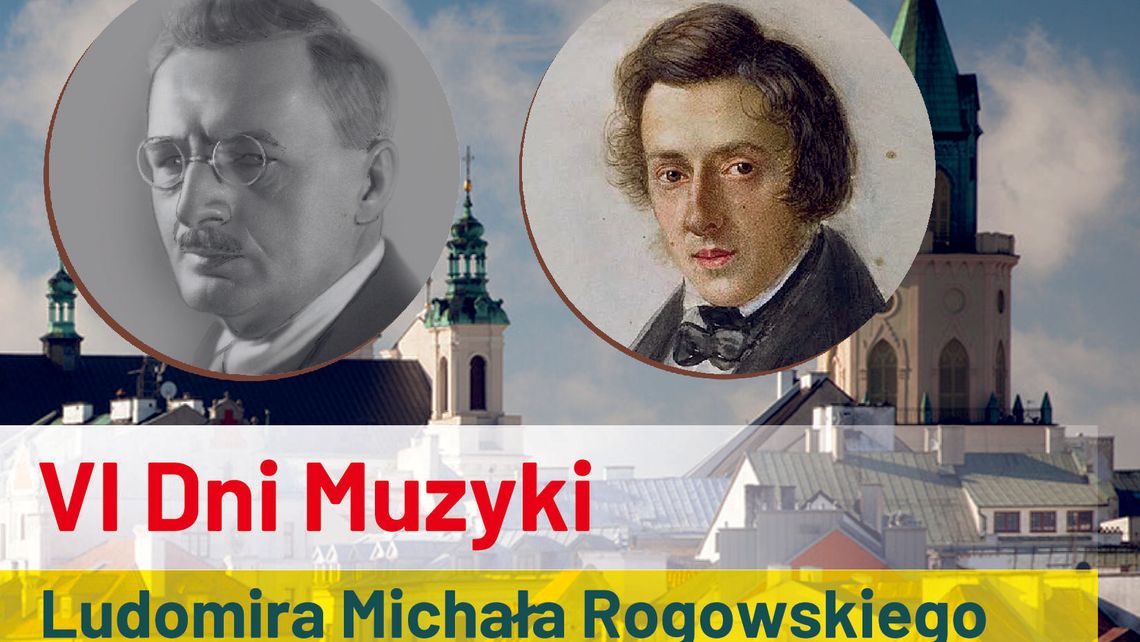 VI Dni Muzyki Ludomira Rogowskiego