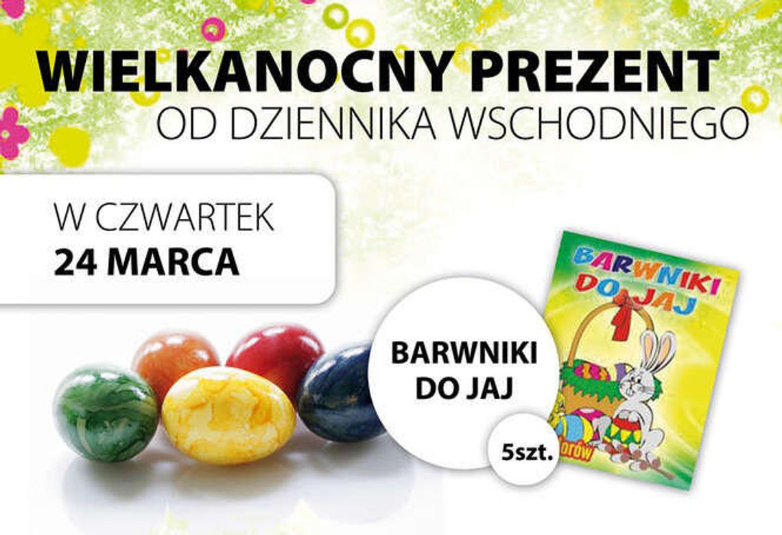 W czwartek z Dziennikiem Wschodnim wielkanocny prezent