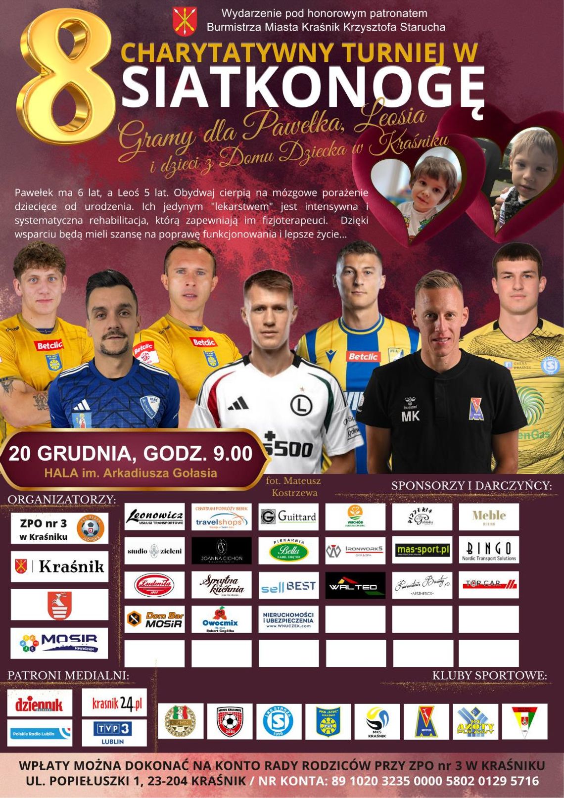 W Kraśniku już po raz ósmy zagrają Charytatywny Turniej w Siatkonogę W Kraśniku już po raz ósmy zagrają Charytatywny Turniej w Siatkonogę