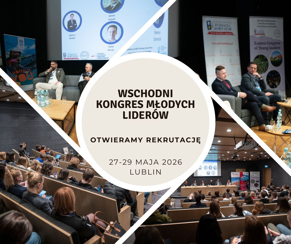 W Lublinie rusza Wschodni Kongres Młodych Liderów 2026 W Lublinie rusza Wschodni Kongres Młodych Liderów 2026