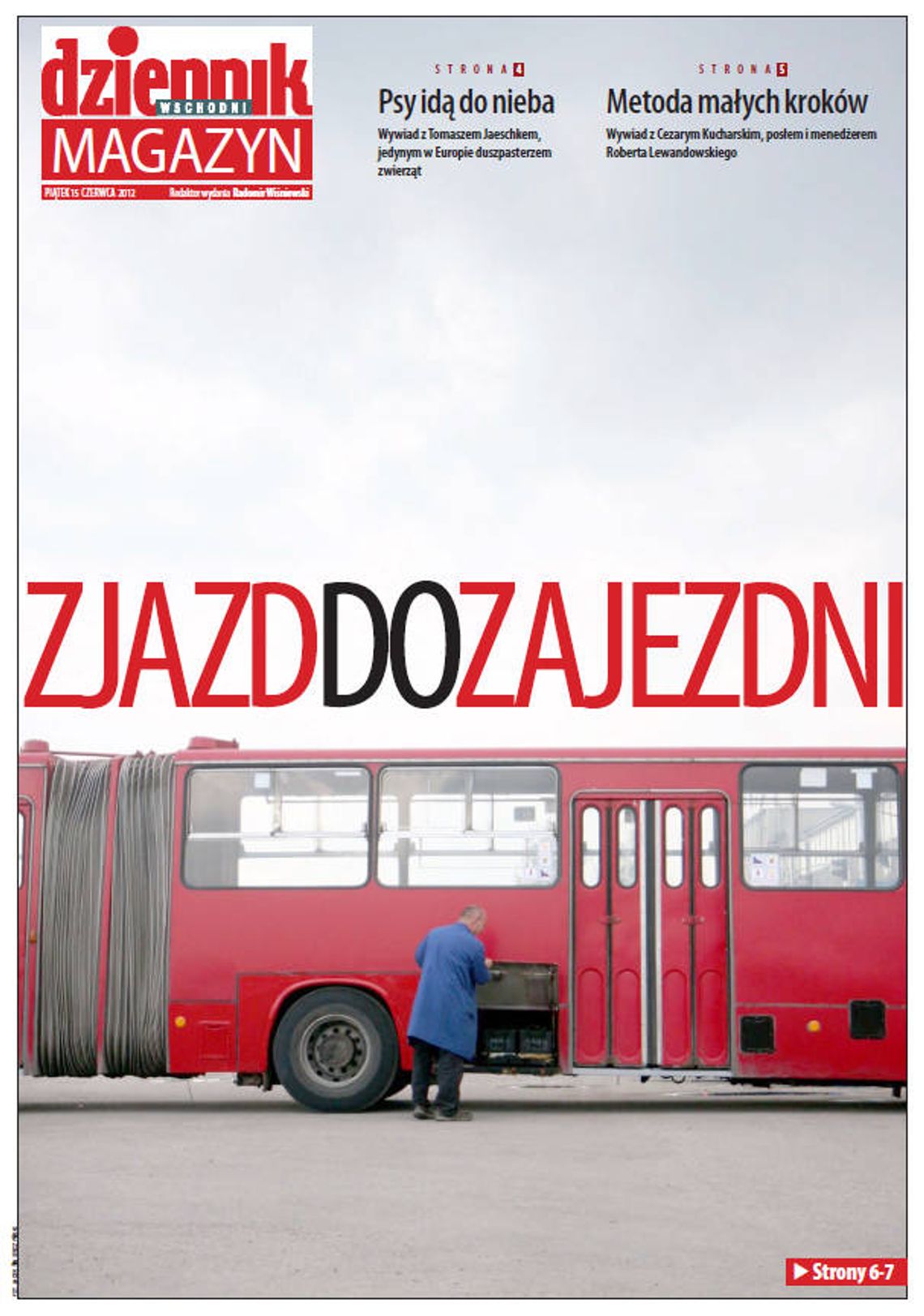 W piątek w Magazynie Dziennika Wschodniego W piątek w Magazynie Dziennika Wschodniego