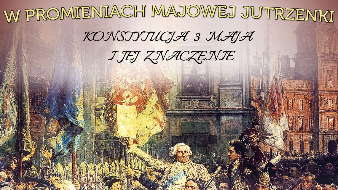"W promieniach majowej jutrzenki" - wystawa Archiwum Państwowego w Lublinie