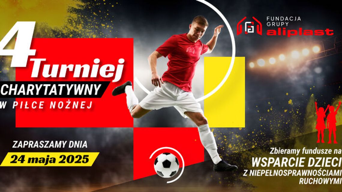 W sobotę odbędzie sie IV Charytatywny Turniej Piłki Nożnej Fundacji Grupy Aliplast