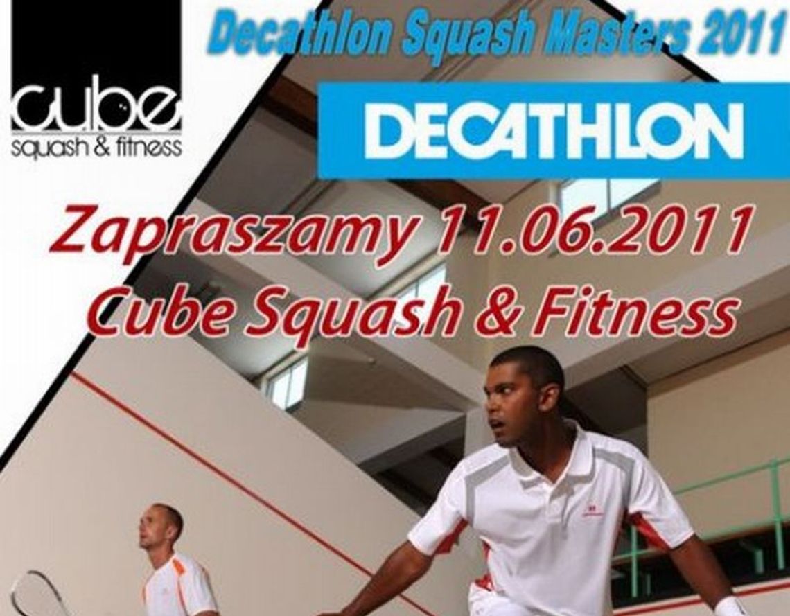 W sobotę zostanie rozegrany pierwszy turniej Decathlon Squash Masters 2011
