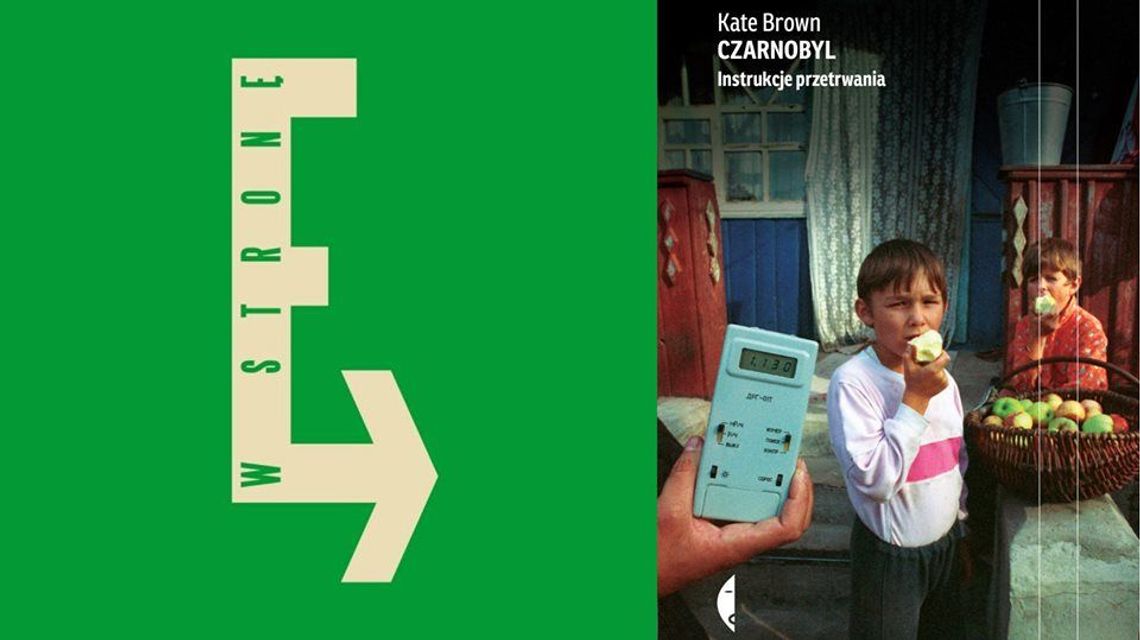 W stronę reportażu: "Czarnobyl. Instrukcje przetrwania"