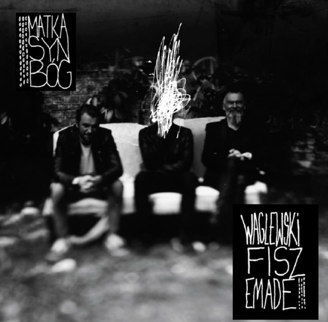 Waglewski, Fisz, Emade \"Matka, Syn, Bóg”