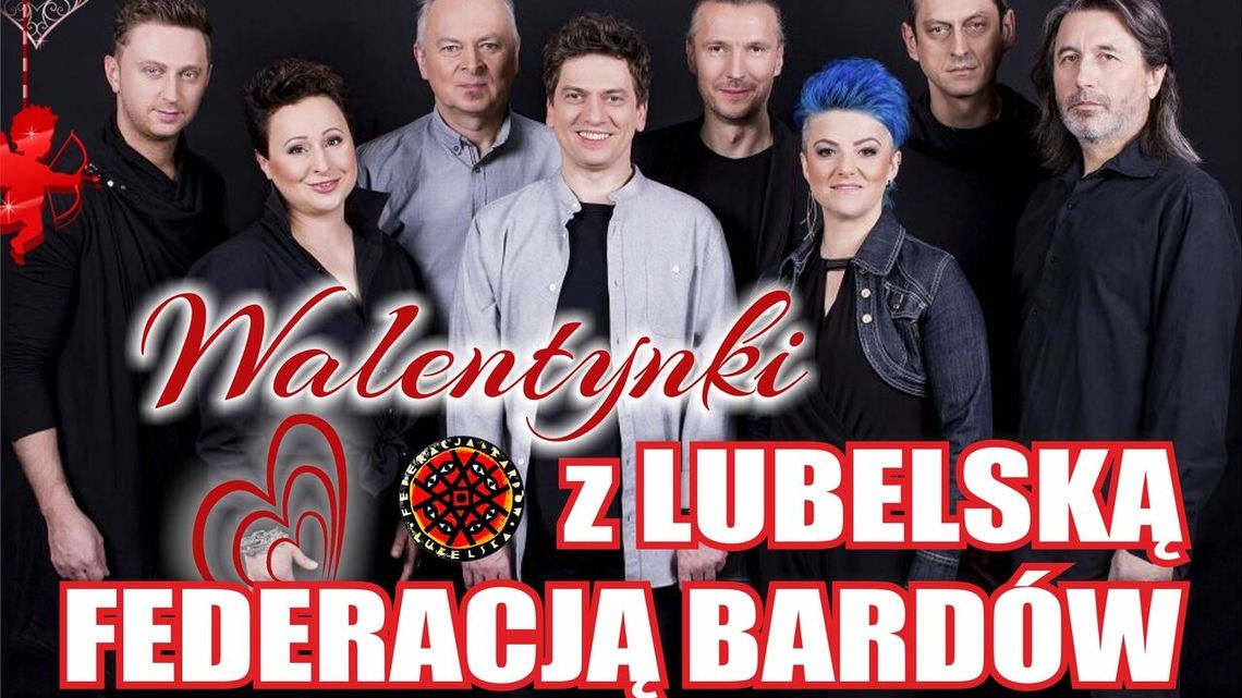 Walentynki z Lubelską Federacją Bardów