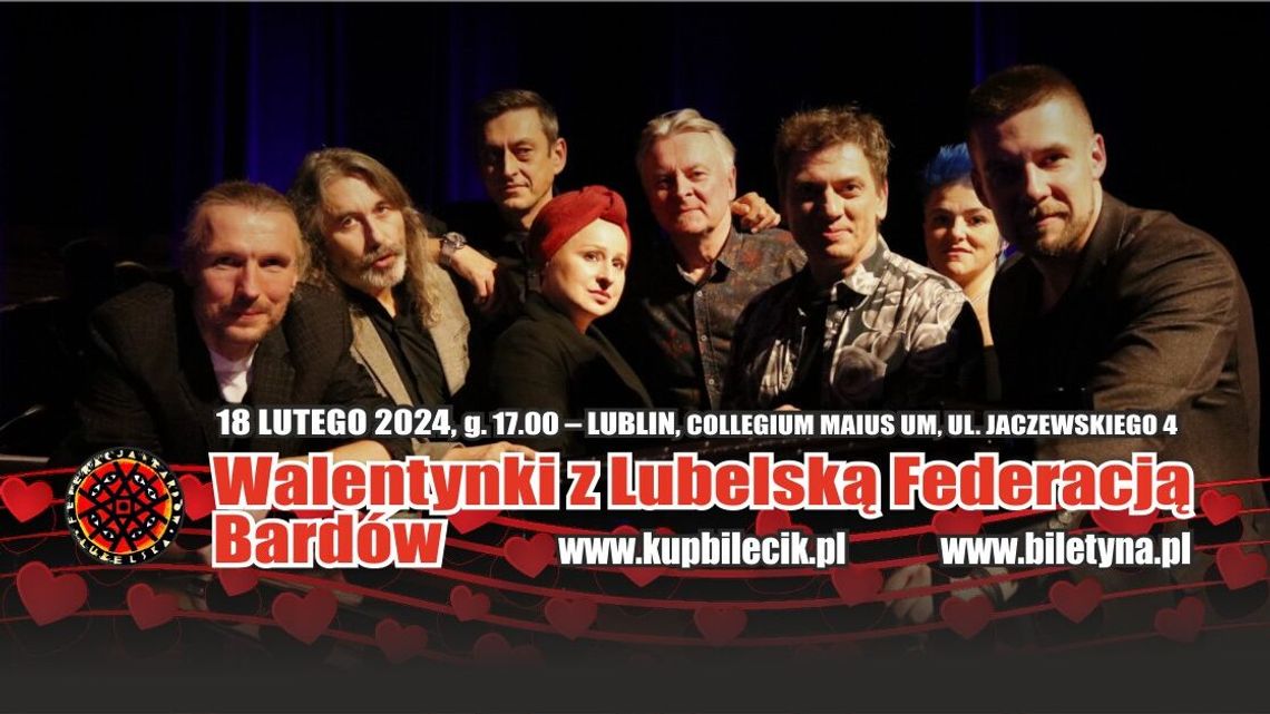 Walentynki z Lubelską Federacją Bardów Walentynki z Lubelską Federacją Bardów