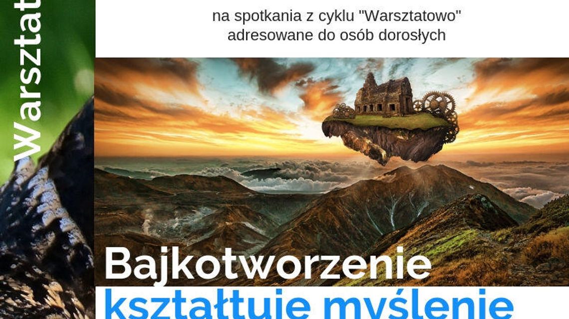 Warsztaty "Bajkotworzenie kształtuje myślenie" w DDK SM Czechów