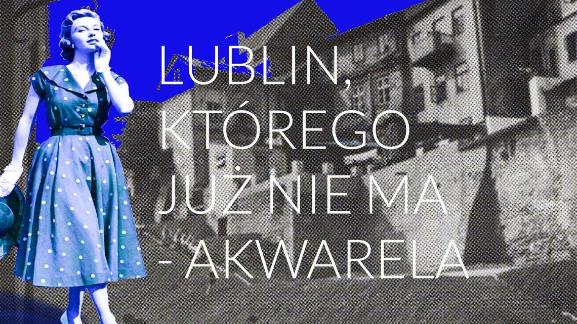 Warsztaty malarskie "Lublin, którego już nie ma"