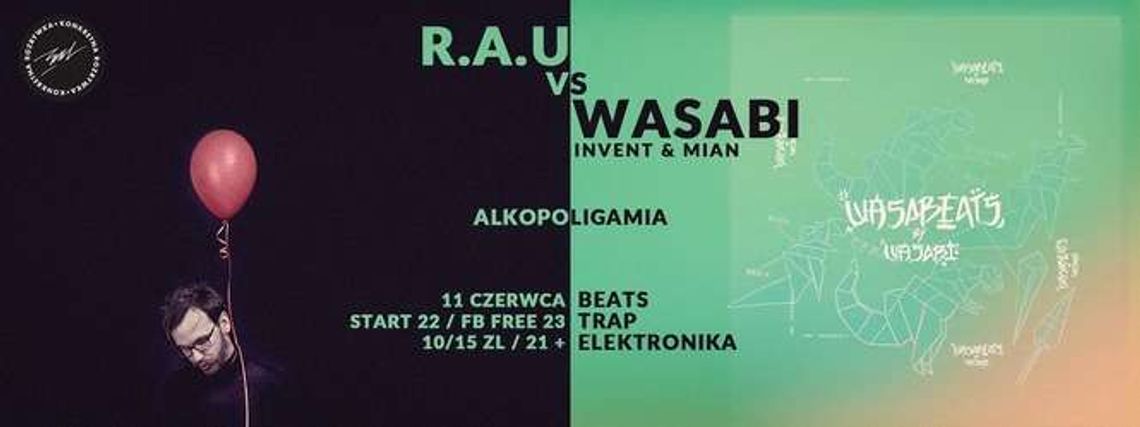 Wasabi vs R.A.U – impreza w Domu Kultury