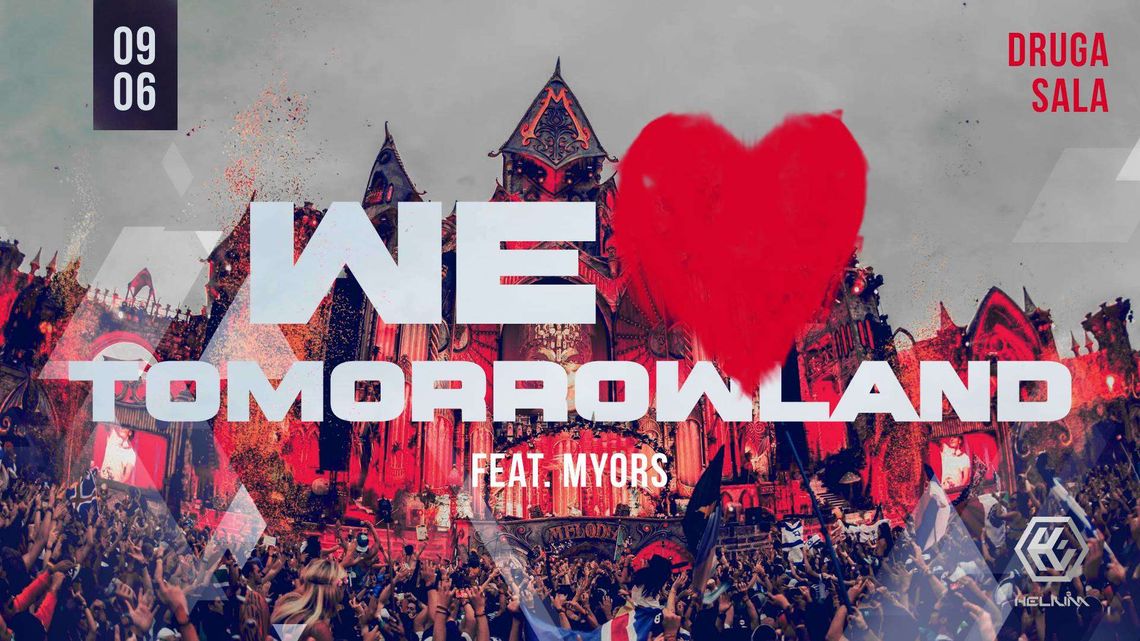 We love Tomorrowland w Helium Club