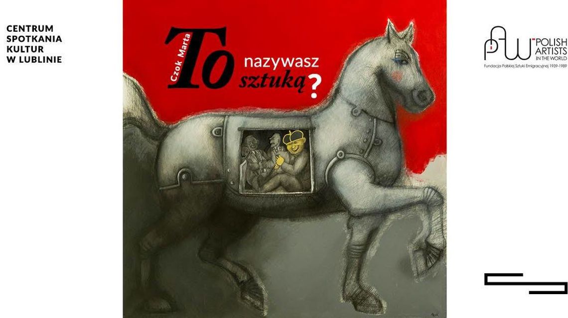 Wernisaż wystawy "To nazywasz sztuką?"