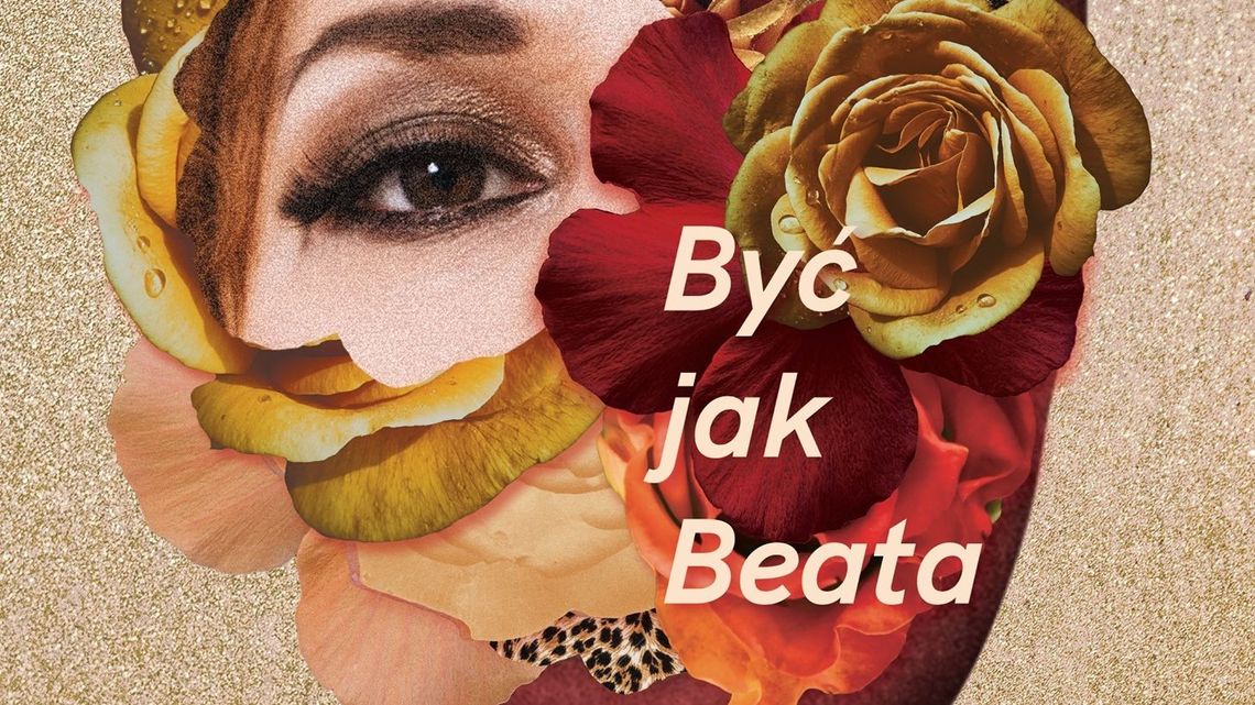 Widowisko muzyczne "Być jak Beata" w Lublinie