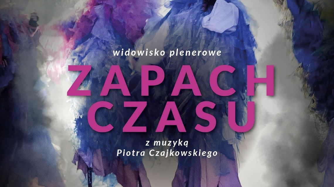 Widowisko plenerowe "Zapach czasu" przed CSK Widowisko plenerowe "Zapach czasu" przed CSK
