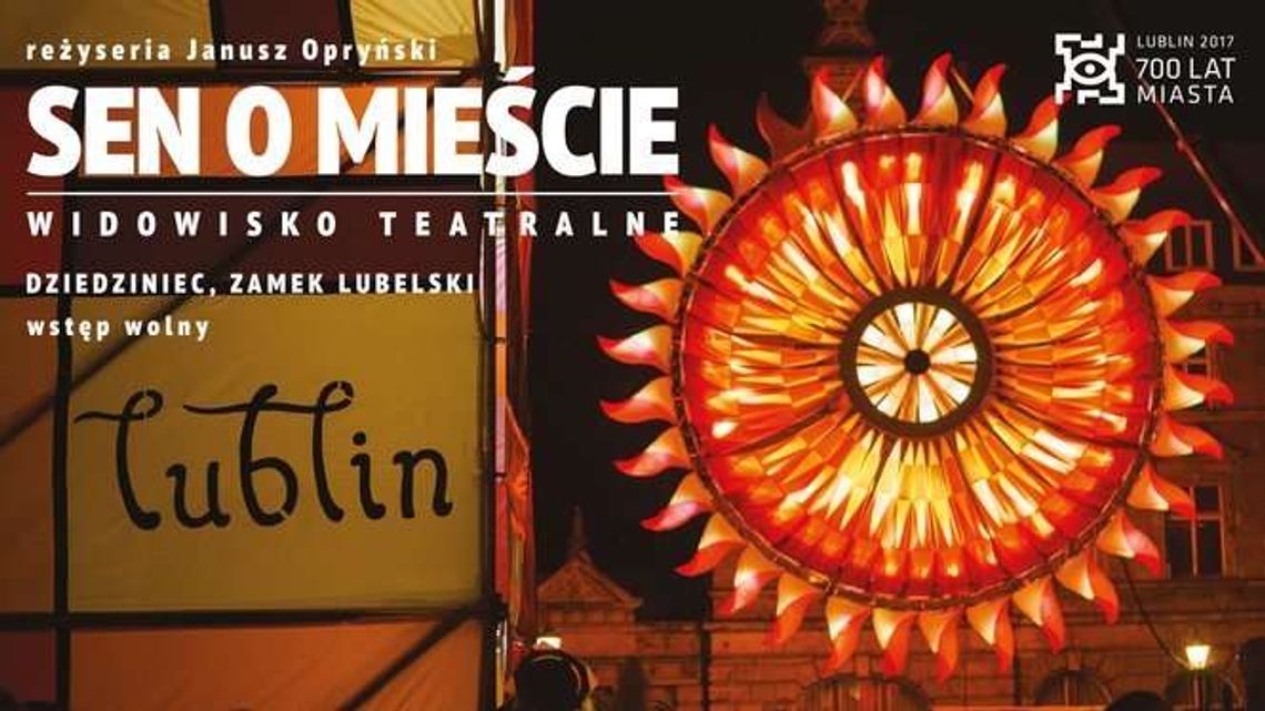 Widowisko "Sen o mieście" na dziedzińcu zamkowym