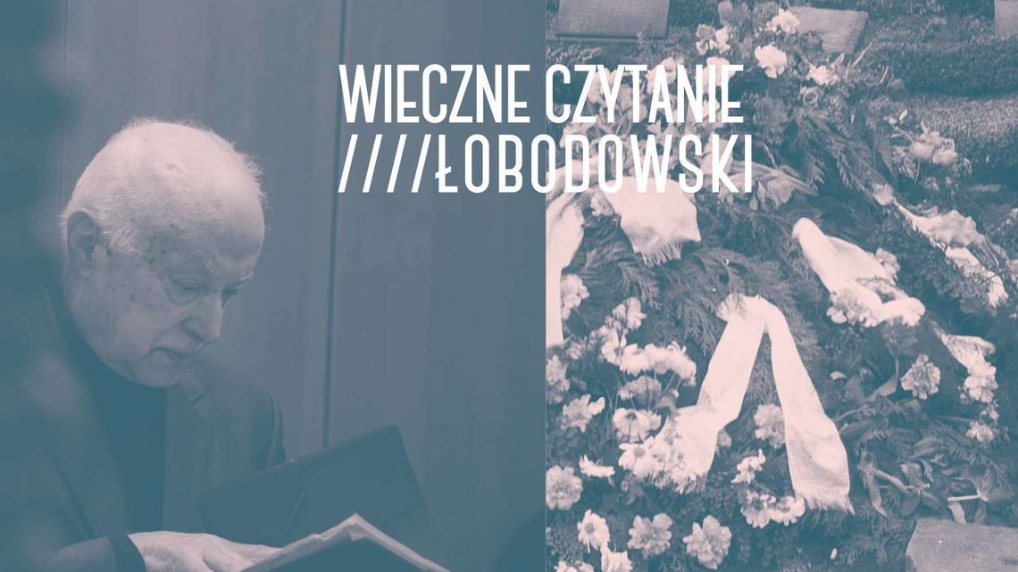 Wieczne Czytanie: Józef Łobodowski w DDK Węglin