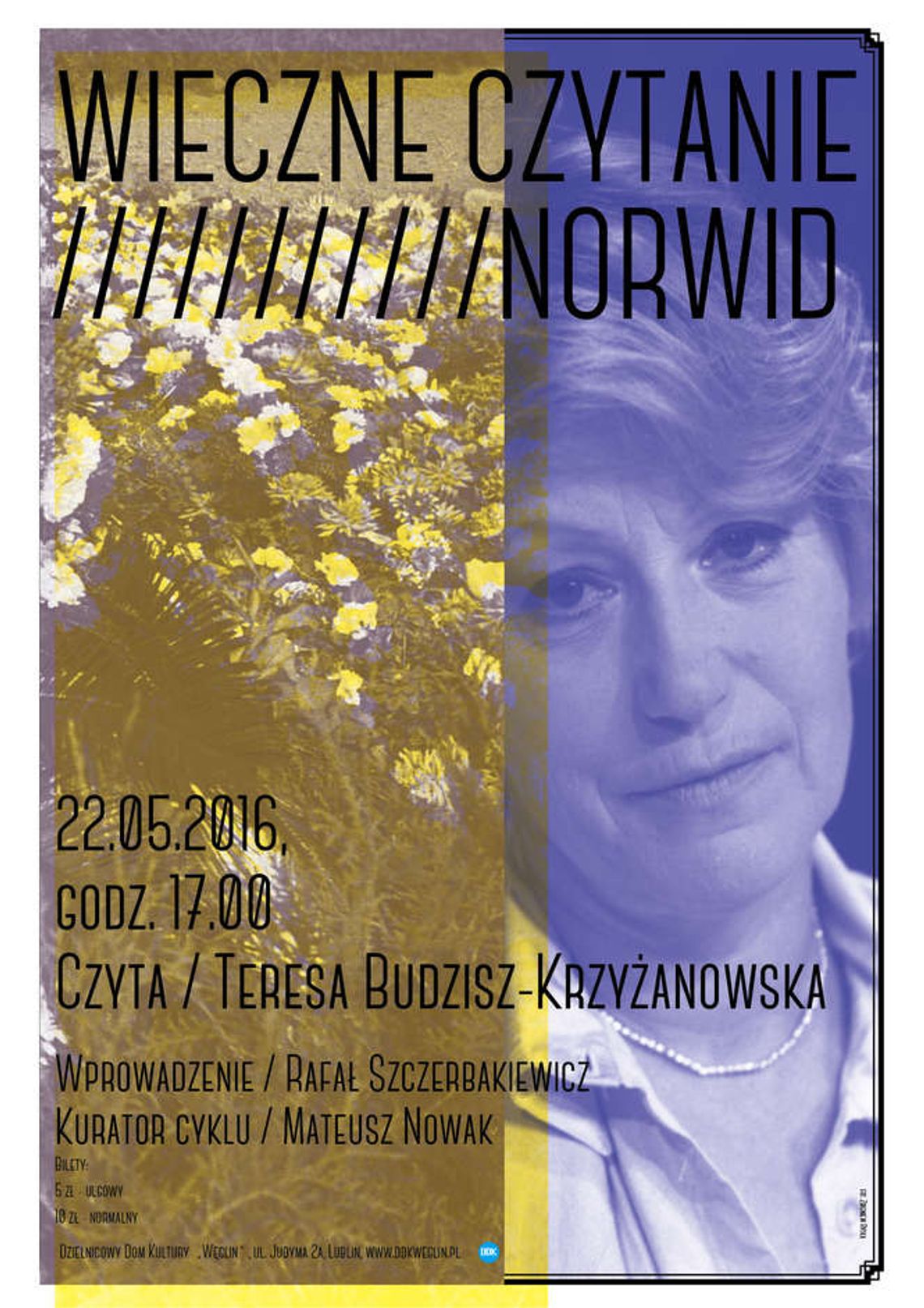 "Wieczne czytanie" w DDK Węglin: Cyprian Kamil Norwid "Wieczne czytanie" w DDK Węglin: Cyprian Kamil Norwid