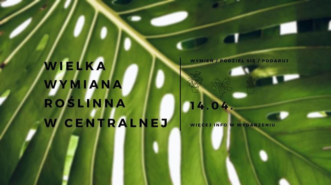 Wielka Wymiana Roślinna w Centralnej