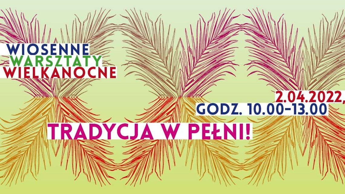 Wielkanocne warsztaty w DDK Czuby Południowe