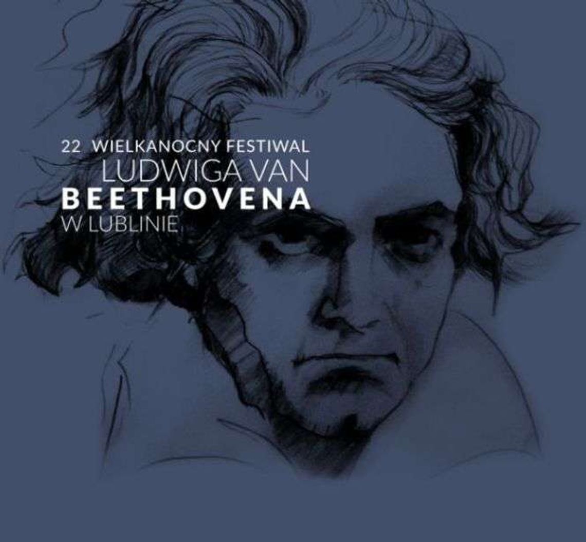 Wielkanocny Festiwal Ludwiga van Beethovena w Lublinie