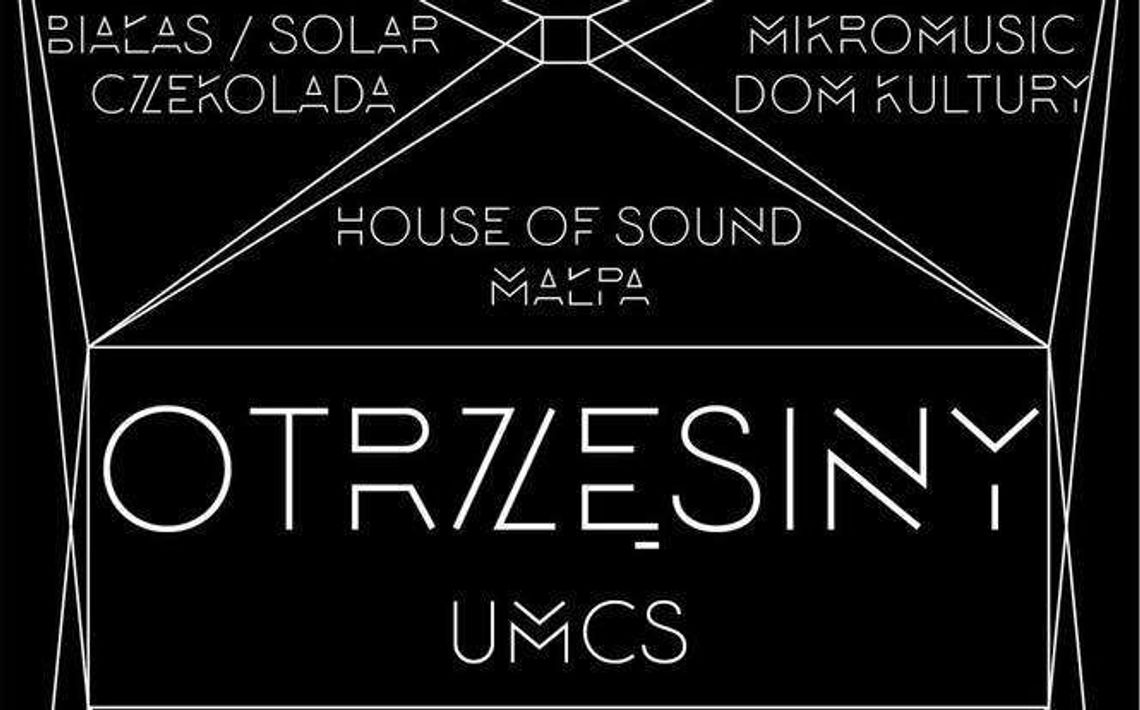 Wielkie Otrzęsiny UMCS! Potrójna impreza w Lublinie. 