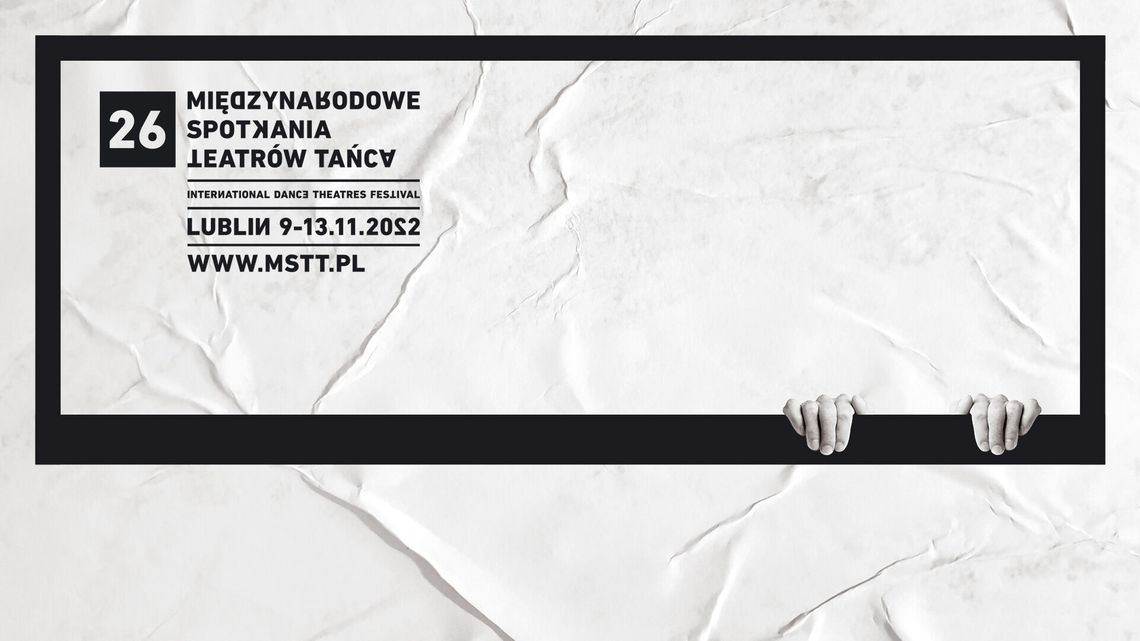 "Wielowątkowość i różnorodność". 26. Międzynarodowe Spotkania Teatrów Tańca (program)