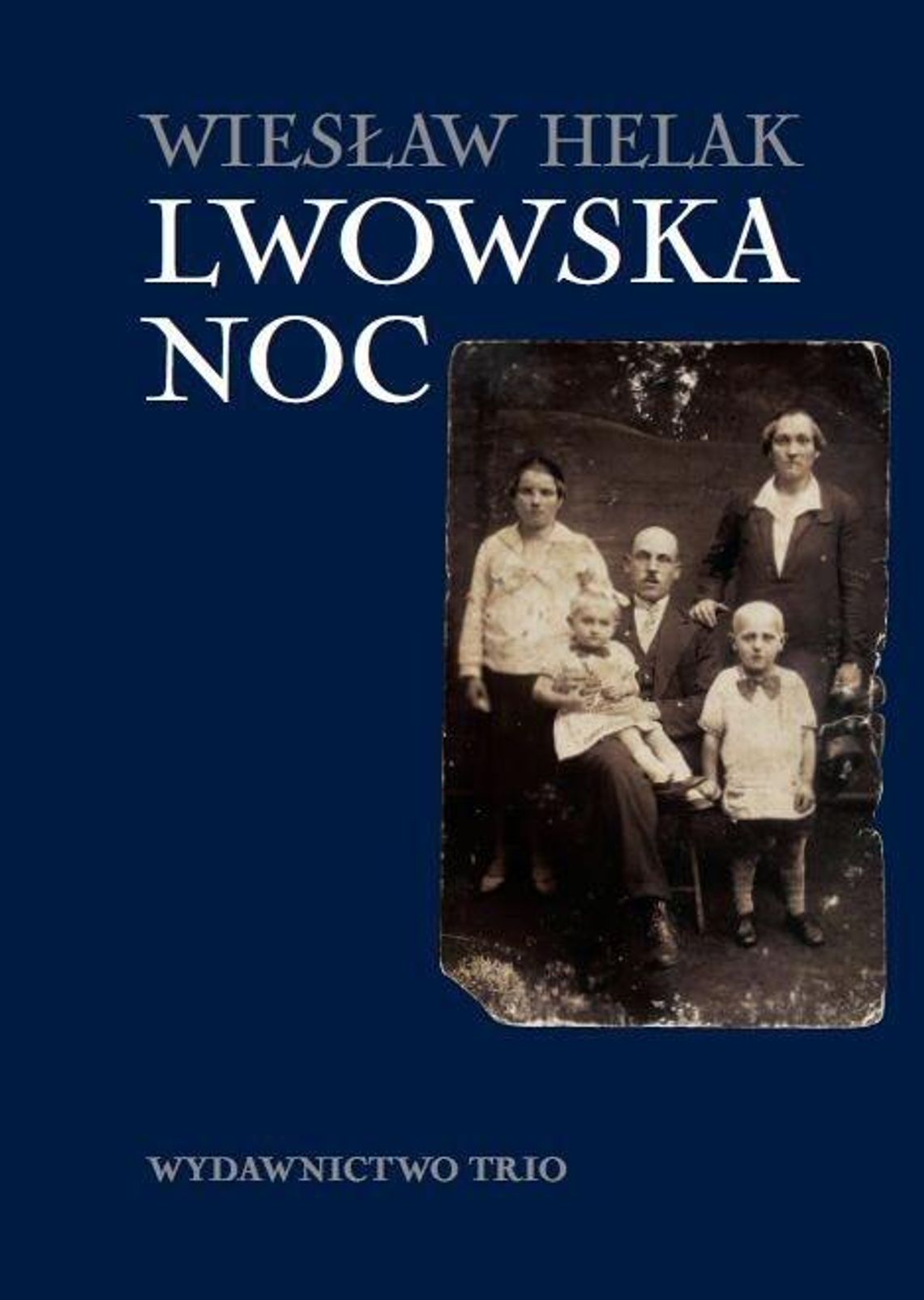 Wiesław Helak, \"Lwowska noc”